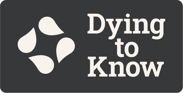 Dying To Know Campaign