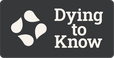Dying To Know Campaign